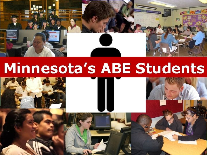 Minnesota’s ABE Students 