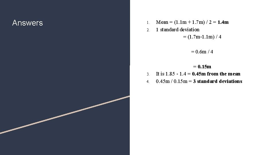 Answers 1. 2. Mean = (1. 1 m + 1. 7 m) / 2 Answers 1. 2. Mean = (1. 1 m + 1. 7 m) / 2