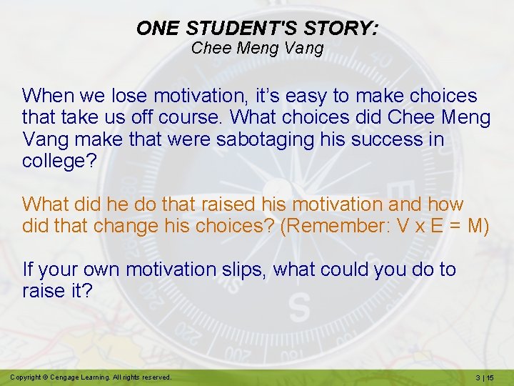 ONE STUDENT'S STORY: Chee Meng Vang When we lose motivation, it’s easy to make