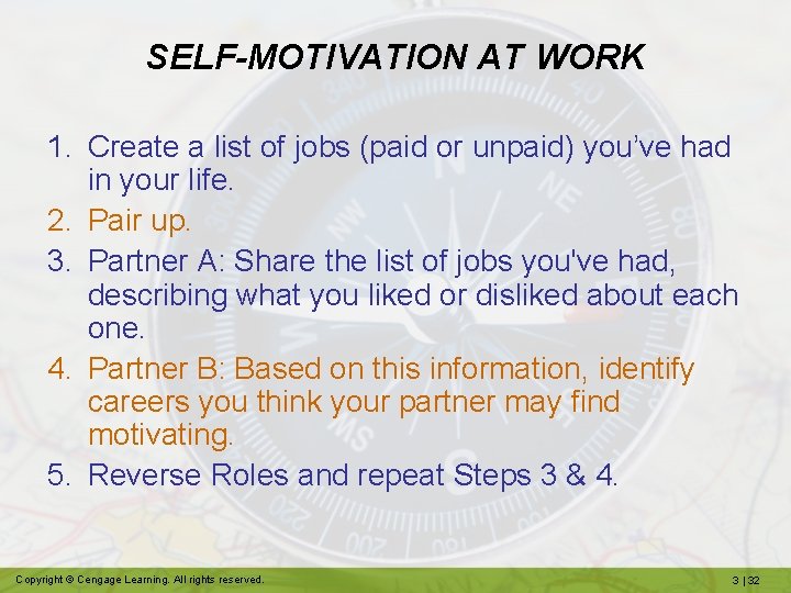 SELF-MOTIVATION AT WORK 1. Create a list of jobs (paid or unpaid) you’ve had