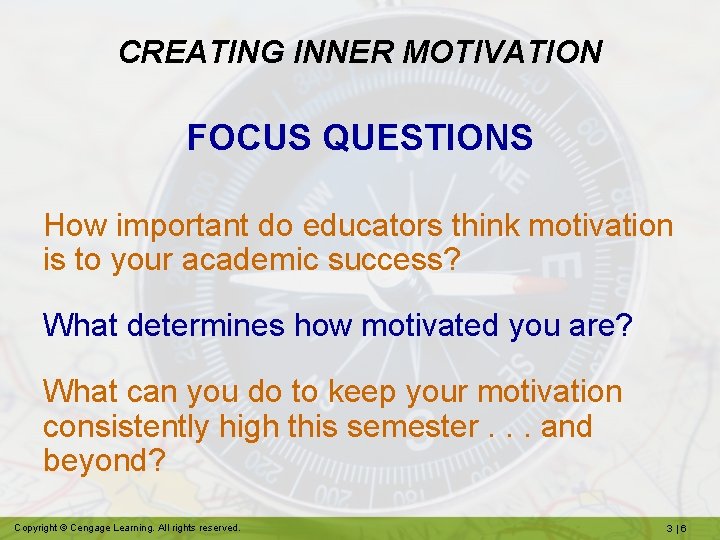 CREATING INNER MOTIVATION FOCUS QUESTIONS How important do educators think motivation is to your