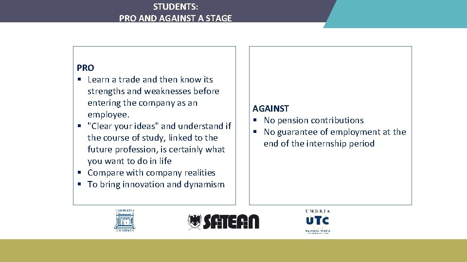 STUDENTS: PRO AND AGAINST A STAGE PRO § Learn a trade and then know