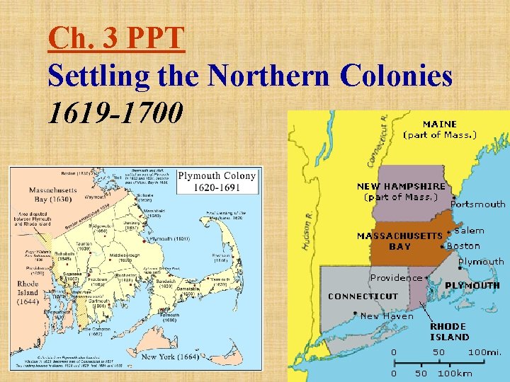 Ch. 3 PPT Settling the Northern Colonies 1619 -1700 