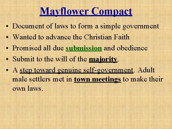 Mayflower Compact • • • Document of laws to form a simple government Wanted