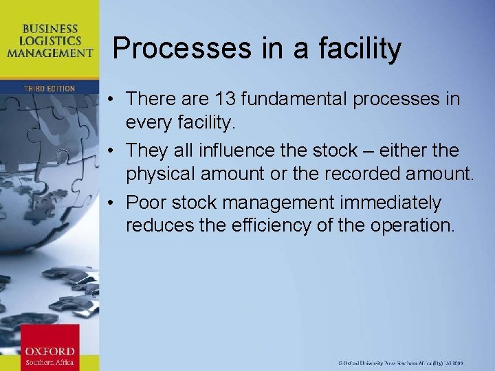 Processes in a facility • There are 13 fundamental processes in every facility. •