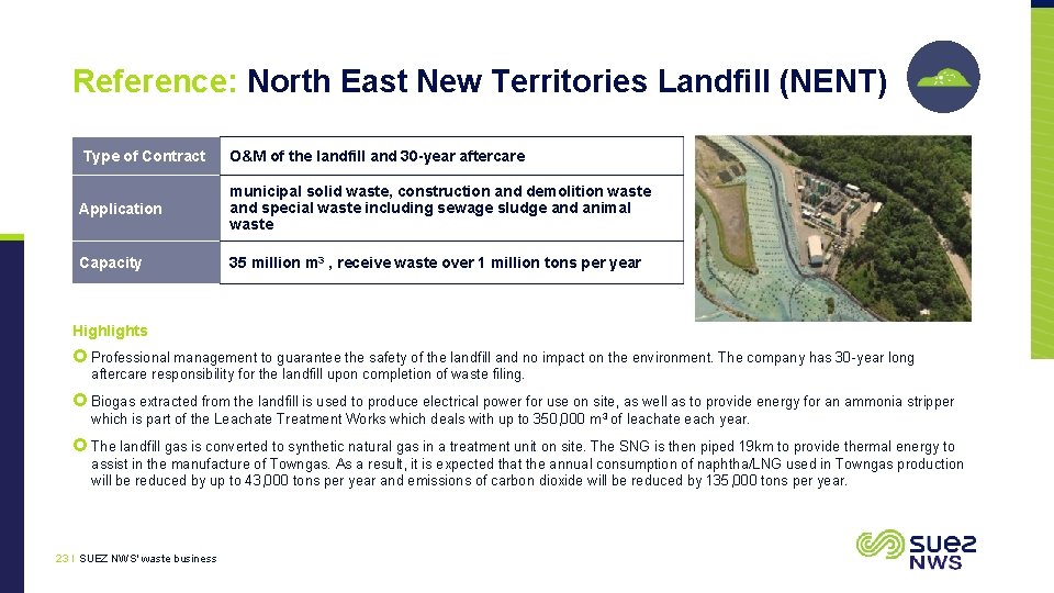 Reference: North East New Territories Landfill (NENT) Type of Contract O&M of the landfill