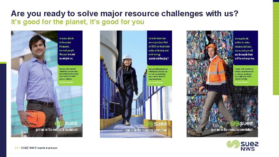 Are you ready to solve major resource challenges with us? it’s good for the