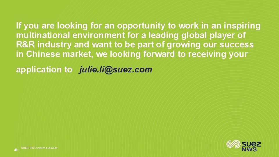 If you are looking for an opportunity to work in an inspiring multinational environment