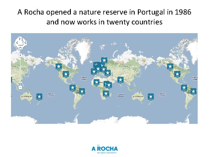 A Rocha opened a nature reserve in Portugal in 1986 and now works in