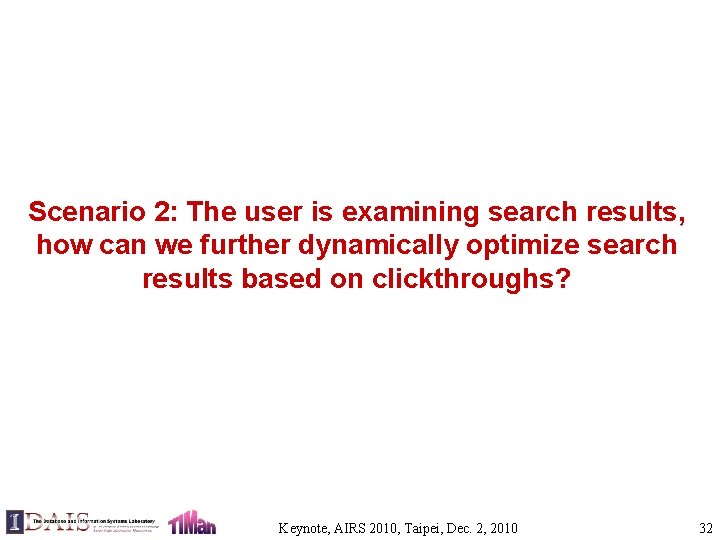 Scenario 2: The user is examining search results, how can we further dynamically optimize