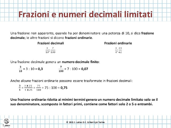 Frazioni e numeri decimali limitati © 2021 S. Lattes & C. Editori Sp. A