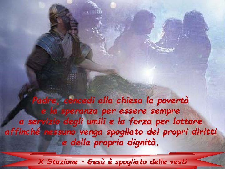 Padre, concedi alla chiesa la povertà e la speranza per essere sempre a servizio