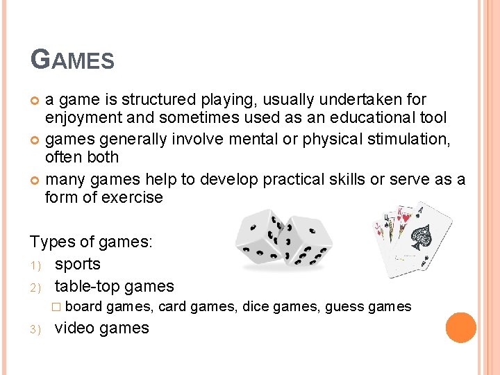 GAMES a game is structured playing, usually undertaken for enjoyment and sometimes used as