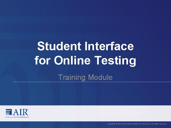 Student Interface for Online Testing Training Module This