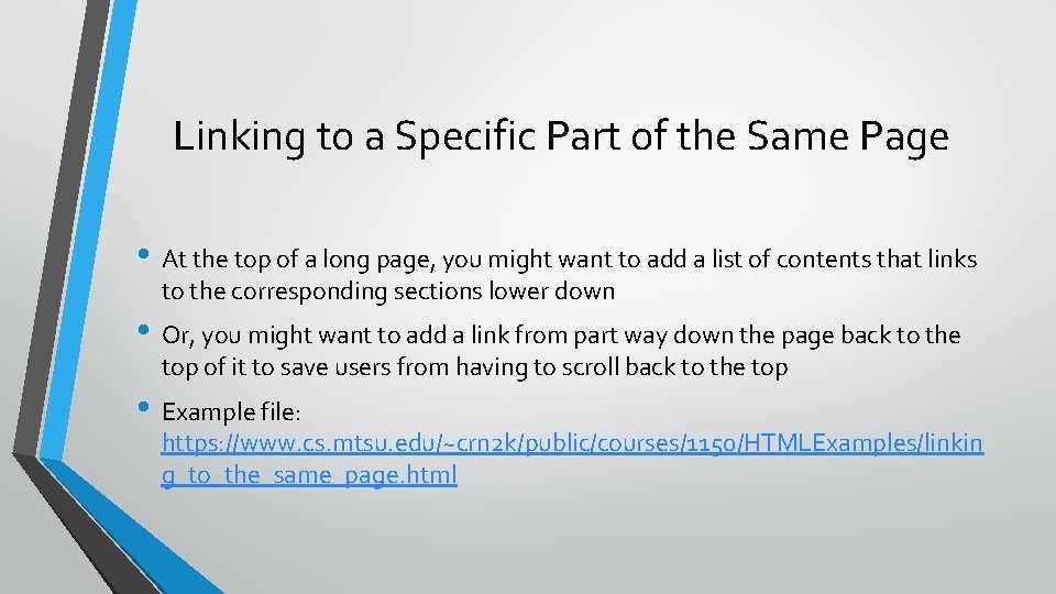 Linking to a Specific Part of the Same Page • At the top of