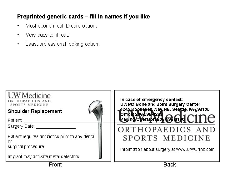 Preprinted generic cards – fill in names if you like • Most economical ID