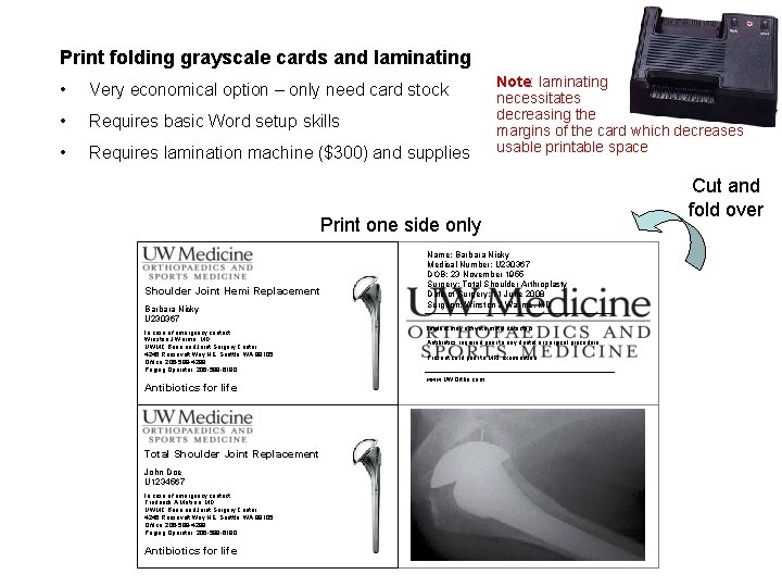 Print folding grayscale cards and laminating • Very economical option – only need card