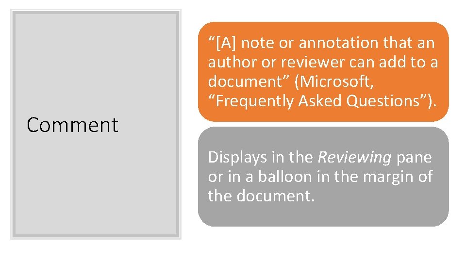 Comment “[A] note or annotation that an author or reviewer can add to a