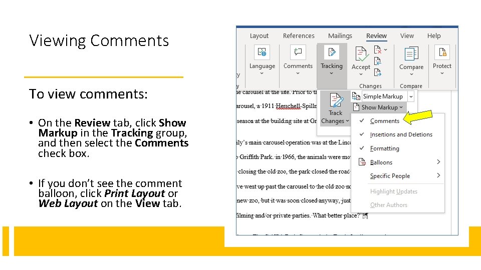 Viewing Comments To view comments: • On the Review tab, click Show Markup in