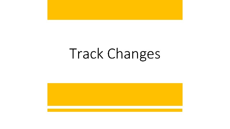 Track Changes 