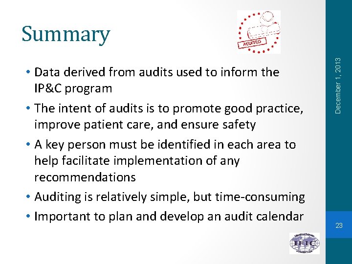  • Data derived from audits used to inform the IP&C program • The