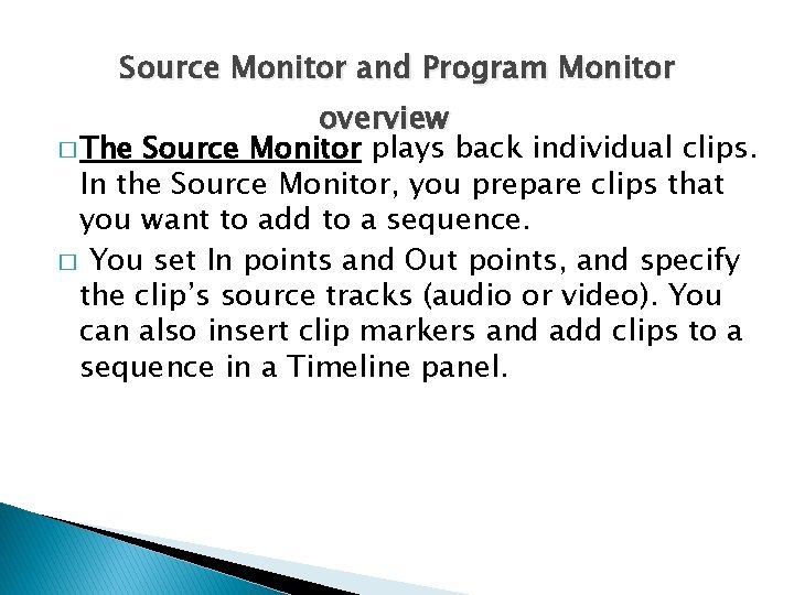 Source and program Monitors Source Monitor and Program