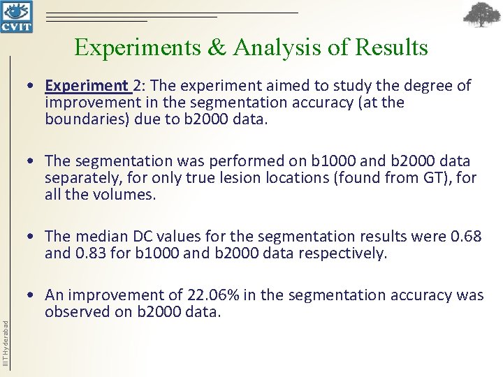 Experiments & Analysis of Results • Experiment 2: The experiment aimed to study the Experiments & Analysis of Results • Experiment 2: The experiment aimed to study the