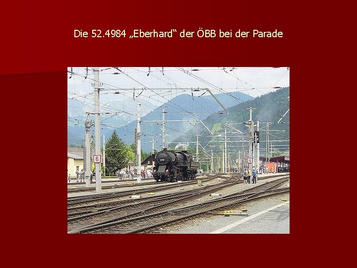 Die 52. 4984 „Eberhard“ der ÖBB bei der Parade 