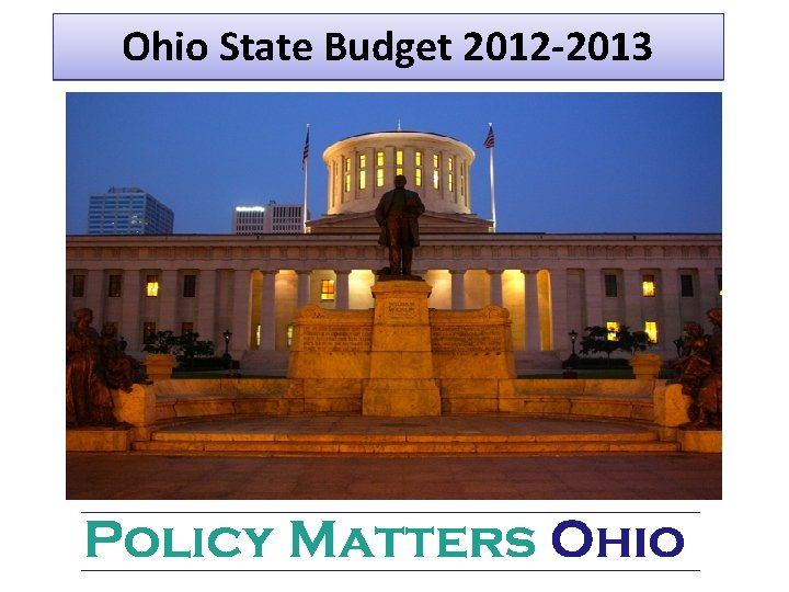 Ohio State Budget 2012 -2013 