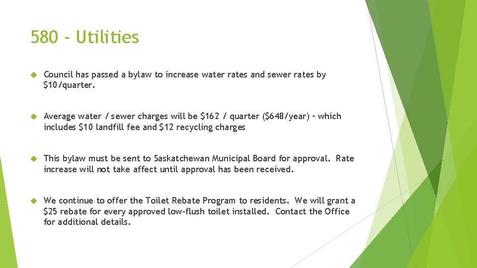 580 - Utilities Council has passed a bylaw to increase water rates and sewer