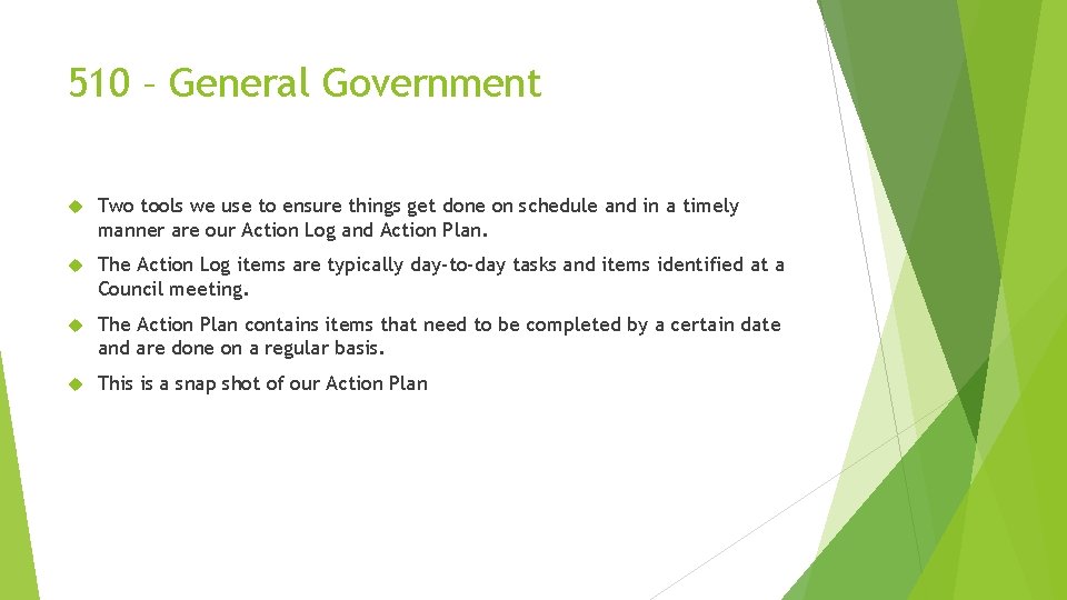 510 – General Government Two tools we use to ensure things get done on