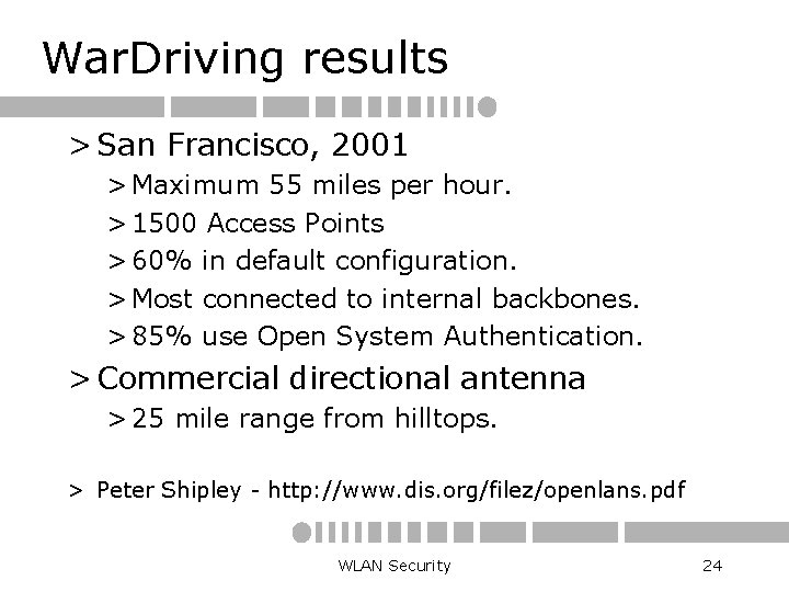 War. Driving results > San Francisco, 2001 > Maximum 55 miles per hour. >