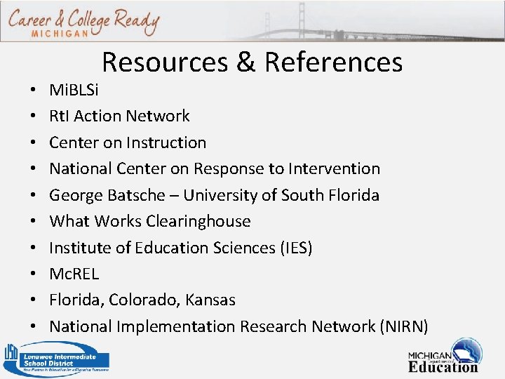  • • • Resources & References Mi. BLSi Rt. I Action Network Center