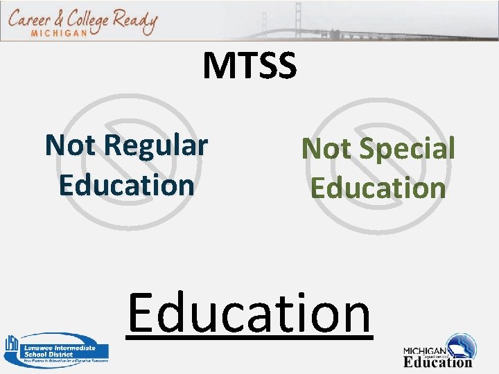 MTSS Not Regular Education Not Special Education 