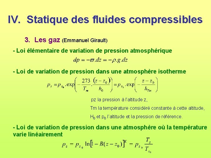 IV. Statique des fluides compressibles 3. Les gaz (Emmanuel Girault) - Loi élémentaire de IV. Statique des fluides compressibles 3. Les gaz (Emmanuel Girault) - Loi élémentaire de
