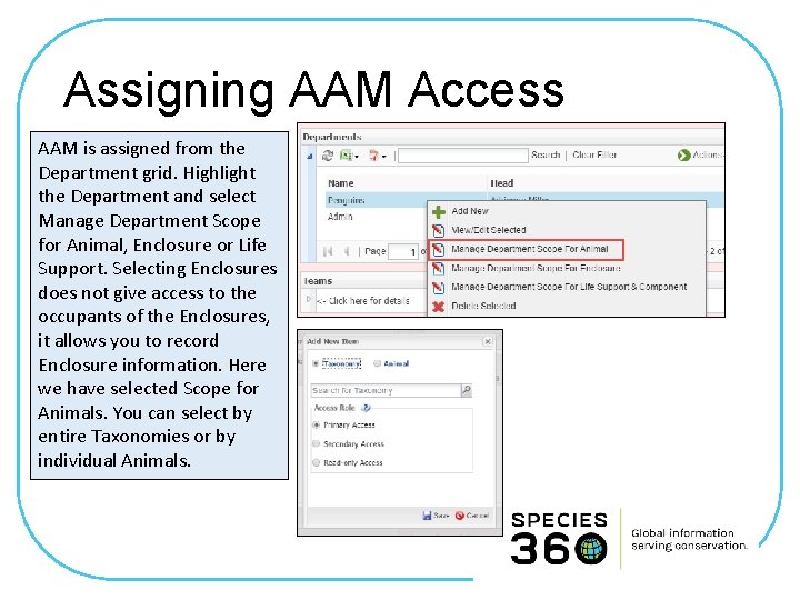 Assigning AAM Access AAM is assigned from the Department grid. Highlight the Department and