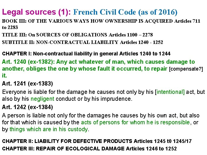Legal sources (1): French Civil Code (as of 2016) BOOK III: OF THE VARIOUS