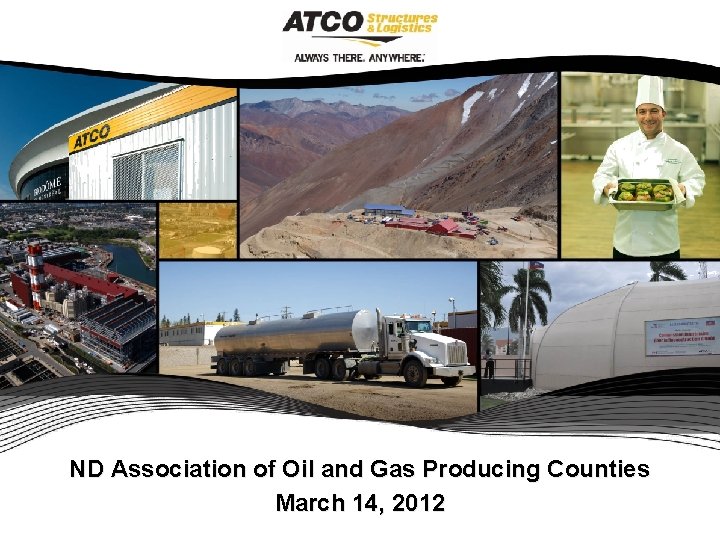 ND Association of Oil and Gas Producing Counties March 14, 2012 