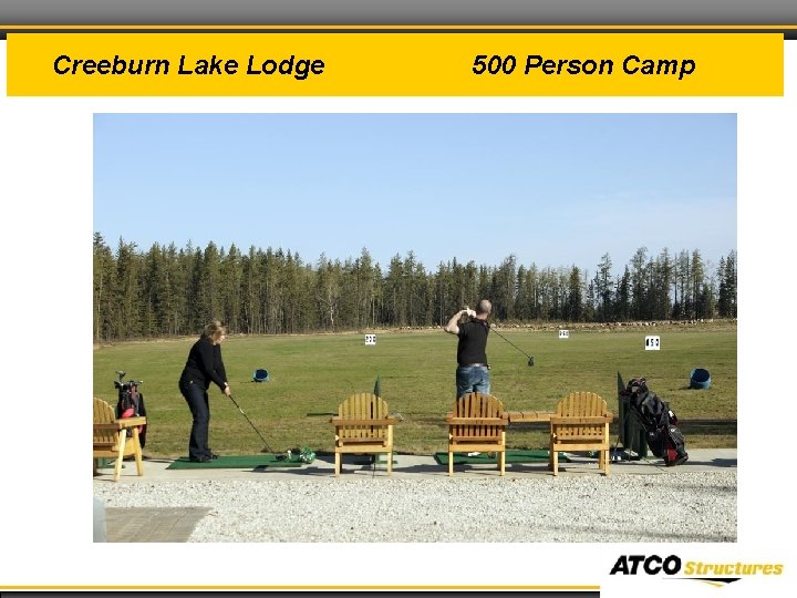 Creeburn Lake Lodge 500 Person Camp 