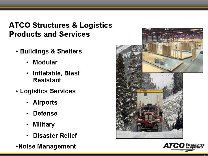 ATCO Structures & Logistics Products and Services • Buildings & Shelters • Modular •