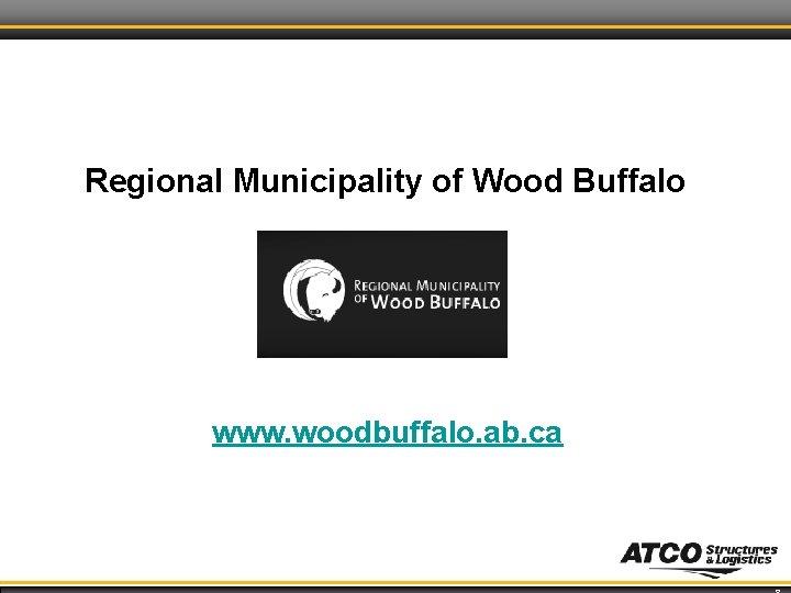 Regional Municipality of Wood Buffalo www. woodbuffalo. ab. ca 