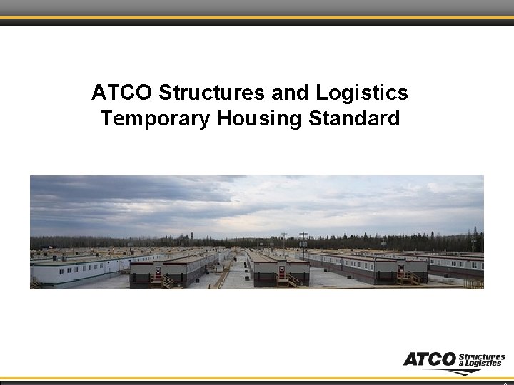 ATCO Structures and Logistics Temporary Housing Standard 