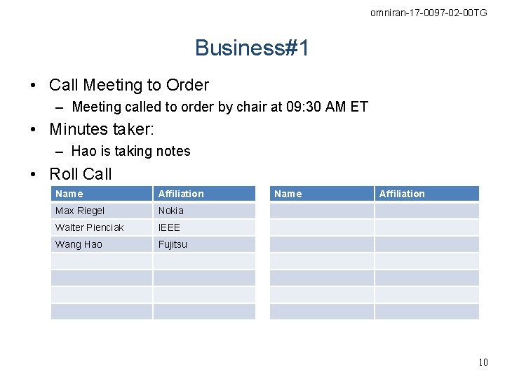 omniran-17 -0097 -02 -00 TG Business#1 • Call Meeting to Order – Meeting called