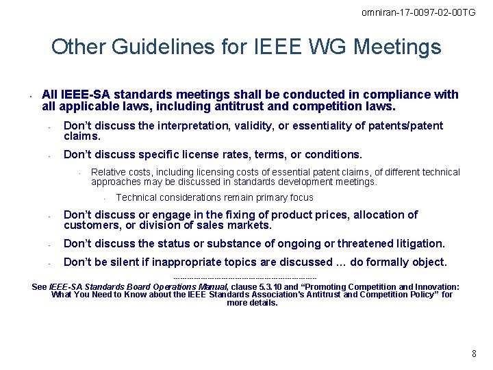 omniran-17 -0097 -02 -00 TG Other Guidelines for IEEE WG Meetings • All IEEE-SA