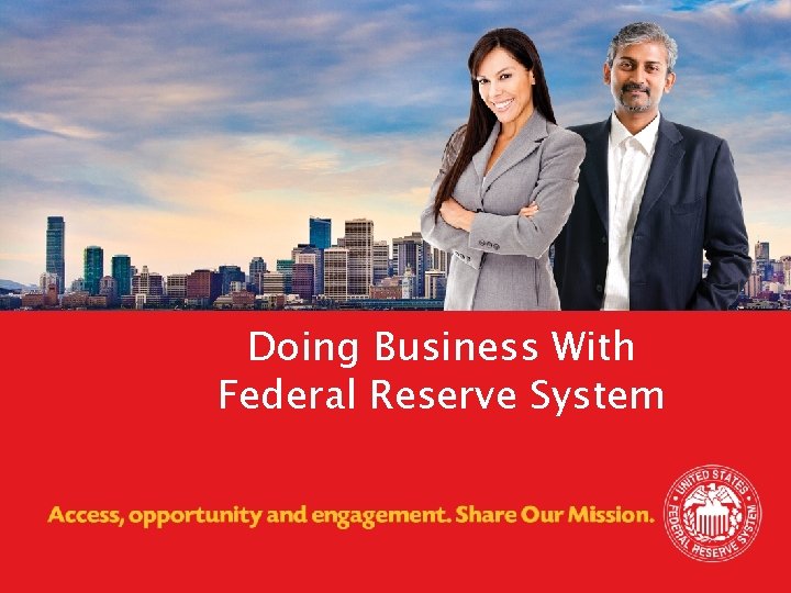 Doing Business With Federal Reserve System 