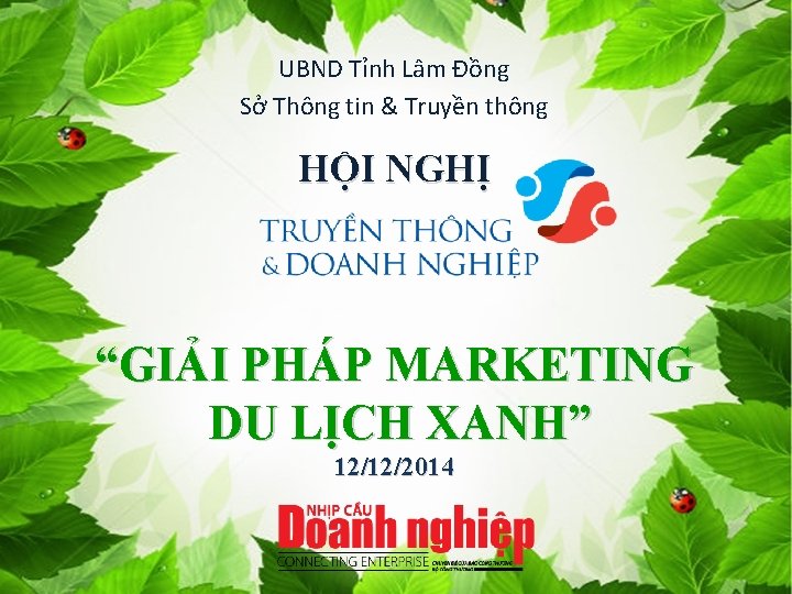 UBND Tỉnh Lâm Đồng Sở Thông tin & Truyền thông HỘI NGHỊ “GIẢI PHÁP