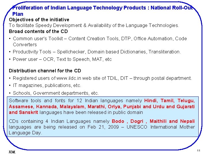 Proliferation of Indian Language Technology Products : National Roll-Out Plan Objectives of the initiative