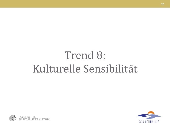 25 Trend 8: Kulturelle Sensibilität 