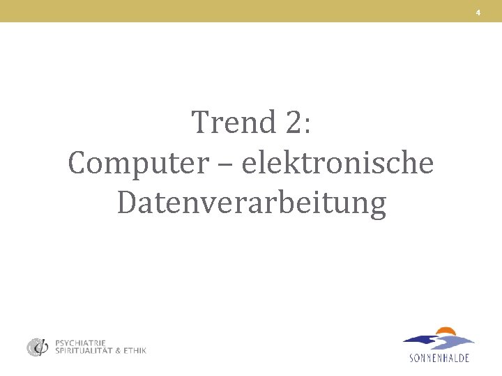 4 Trend 2: Computer – elektronische Datenverarbeitung 