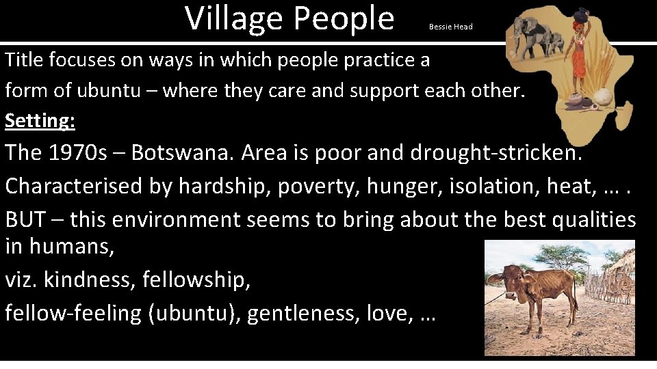 Village People Bessie Head Title focuses on ways in which people practice a form